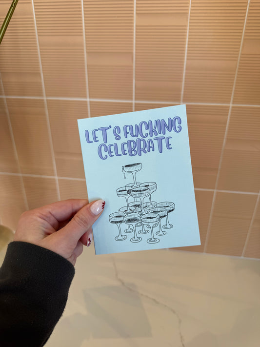 Let's F****** Celebrate