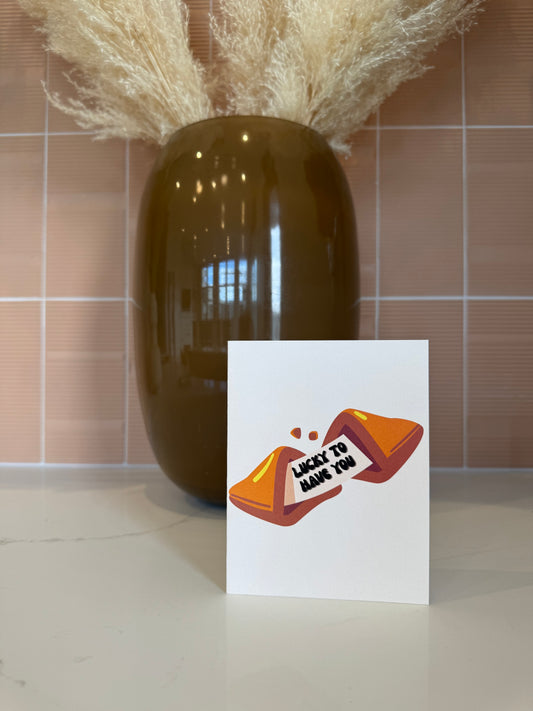 Lucky to Have You | Love & Appreciation Card