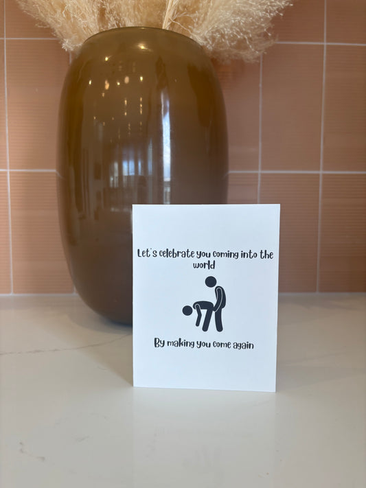 Coming Into the World | Funny Birthday Card
