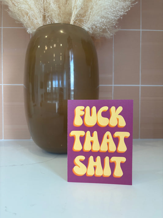F*** That Sh*t | Card For Divorce